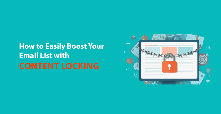 Locking Emails How to Easily Boost Your Email List with Content Locking - TheLifeTech